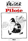 Reiser : Les ann�es Pilote