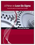 A Primer: Lean Six Sigma 518LHELPlIL. SL160 A Primer: Lean Six Sigma