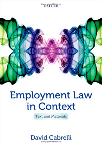 Employment Law in Context: Text and Materials, by David Cabrelli