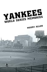 Yankees World Series Memories