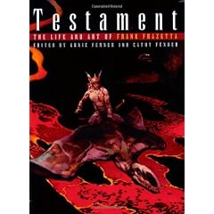 Testament: A Celebration of the Life & Art of Frank Frazetta