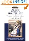Alice's Adventures in Wonderland and Through the Looking Glass (Signet Classics)