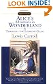Alice's Adventures in Wonderland: and through the Looking Glass