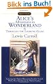 Alice's Adventures in Wonderland and Through the Looking Glass