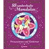 Prinzessinnen und Einh�rner: 88 zauberhafte Mandalas