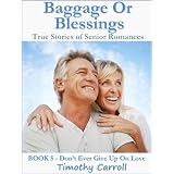 Baggage Or Blessings (Don't Ever Give Up on Love)