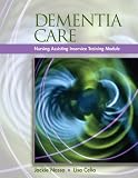 Dementia Care: InService Training Modules for Long-Term Care