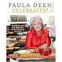 Paula Deen Celebrates! (Best Dishes And Best Wishes for the Best Times of Your Life) (Hardcover)
