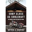 Shop Class as Soulcraft (Hardcover)