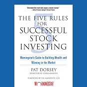 The Five Rules for Successful Stock Investing: Morningstar's Guide to Building Wealth and Winning in the Market | [Pat Dorsey, Joe Mansueto]