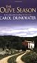 The Olive Season: Amour, a New Life and Olives Too