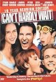 Can't Hardly Wait (10th Anniversary Edition)
