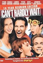 Can't Hardly Wait (10th Anniversary Edition)
