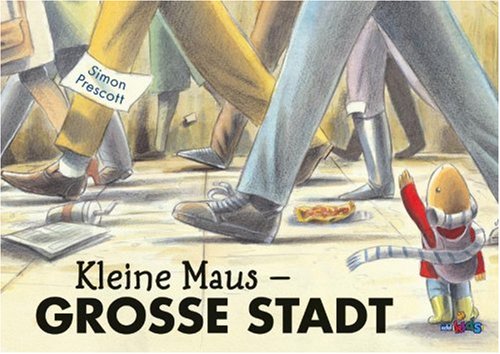 Buch - Cover Kleine Maus, Große Stadt - Simon Prescott - edelkids
