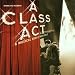 A Class Act - A Musical About Musicals (2001 Original Cast)