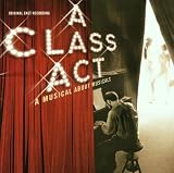 A Class Act - A Musical About Musicals (2001 Original Cast)