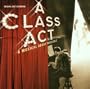 A Class Act - A Musical About Musicals (2001 Original Cast)