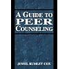 A Guide to Peer Counseling