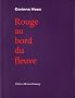 Rouge au bord du fleuve