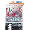 Blood and Rage: A Cultural history of Terrorism