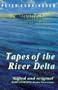 Tapes Of The River Delta