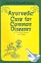 Ayurvedic Cure for Common Diseases