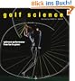 Golf Science: Optimum Performance from Tee to Green