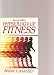 Physiology of Fitness: Prescribing Exercise for Fitness, Weight Control, and Health
