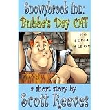 Snowybrook Inn: Bubba's Day Off