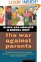The War Against Parents