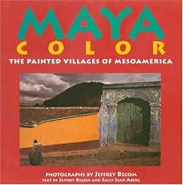 Maya Color: The Painted Villages of Mesoamerica