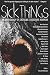 Books : Sick Things: An Anthology of Extreme Creature Horror