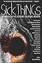 Sick Things: An Anthology of Extreme Creature Horror