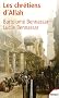 Les chr�tiens d'Allah : L'histoire extraordinaire des ren�gats XVIe et XVIIe si�cles