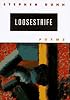Loosestrife: Poems