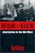 Book Red Blood and Black Ink: Journalism in the Old West