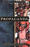 Propaganda : political rhetoric and identity, 1300-2000