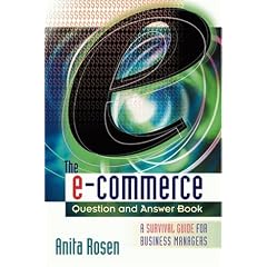 The e-commerce Question and Answer Book: A Survival Guide for Business Managers