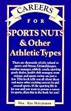 Careers for Sports Nuts & Other Athletic Types (Careers for You Series)
