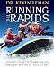 Running the Rapids: Guiding Teenagers Through the Turbulent Waters of Adolescence: Video Curriculum Leader Kit (Running the Rapids: Guiding Teenagers Through the Turbulent Waters of Adolescence)