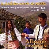 Le Chant Des Enfants Du Monde /Vol.16: Albanie Shqipëra