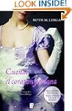Cuando el coraz�n perdona (Ganadora Premio Rinc�n Rom�ntico) (Amor Y Aventura) (Spanish Edition)