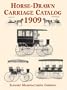 Horse-Drawn Carriage Catalog, 1909 (Dover Pictorial Archives)