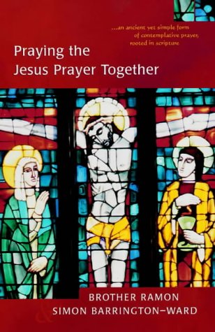 Praying the Jesus Prayer Together: Lord Jesus Christ, Son of God, Have Mercy on Me a Sinner