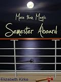 Semester Aboard (More than Magic)
