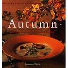 Autumn: Recipes Inspired by Nature's Bounty (Williams-Sonoma Seasonal Celebration , No 4) by  Joanne Weir