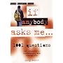 If Anybody Asks Me...: 1,001 Focused Questions for Educators, Counselors, And Therapists (Pocket Prompters Series)