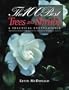 The 100 Best Trees and Shrubs: A Practical Encyclopedia