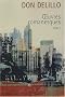 Oeuvres romanesques : Tome 1, Americana ; Joueurs ; Les Noms ; Bruit de fond ; Libra