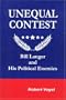 Unequal Contest: Bill Langer and His Political Enemies